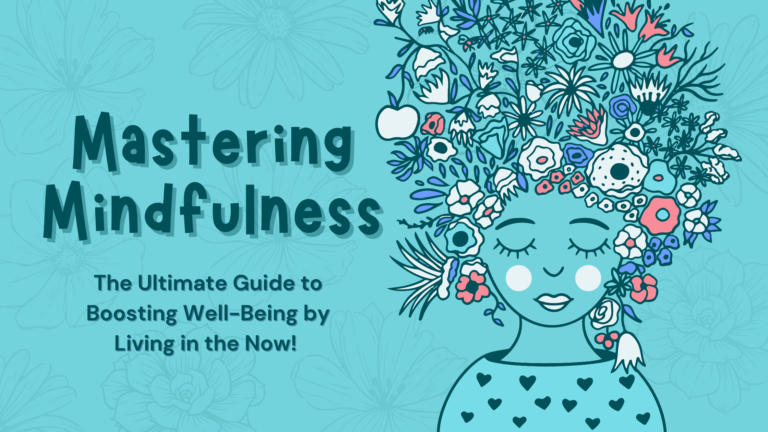 Mastering Mindfulness